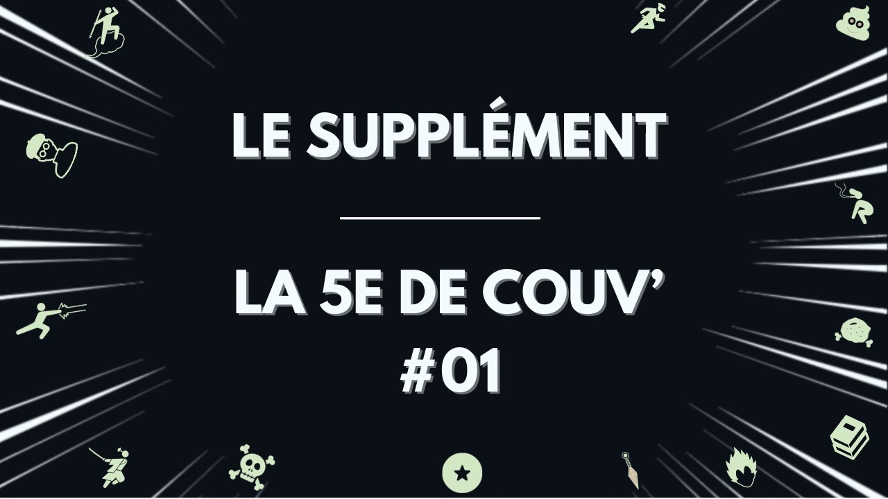 Le supplément de La 5e de Couv’ – #01