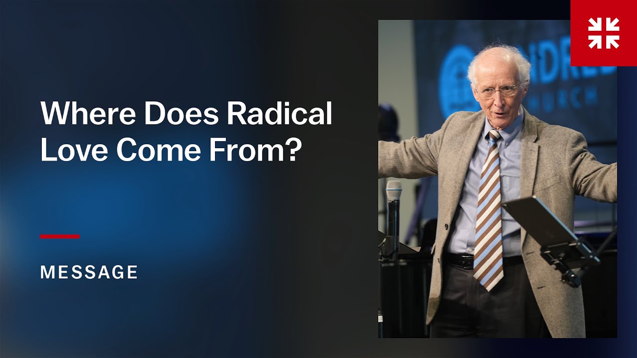 Where Does Radical Love Come From?