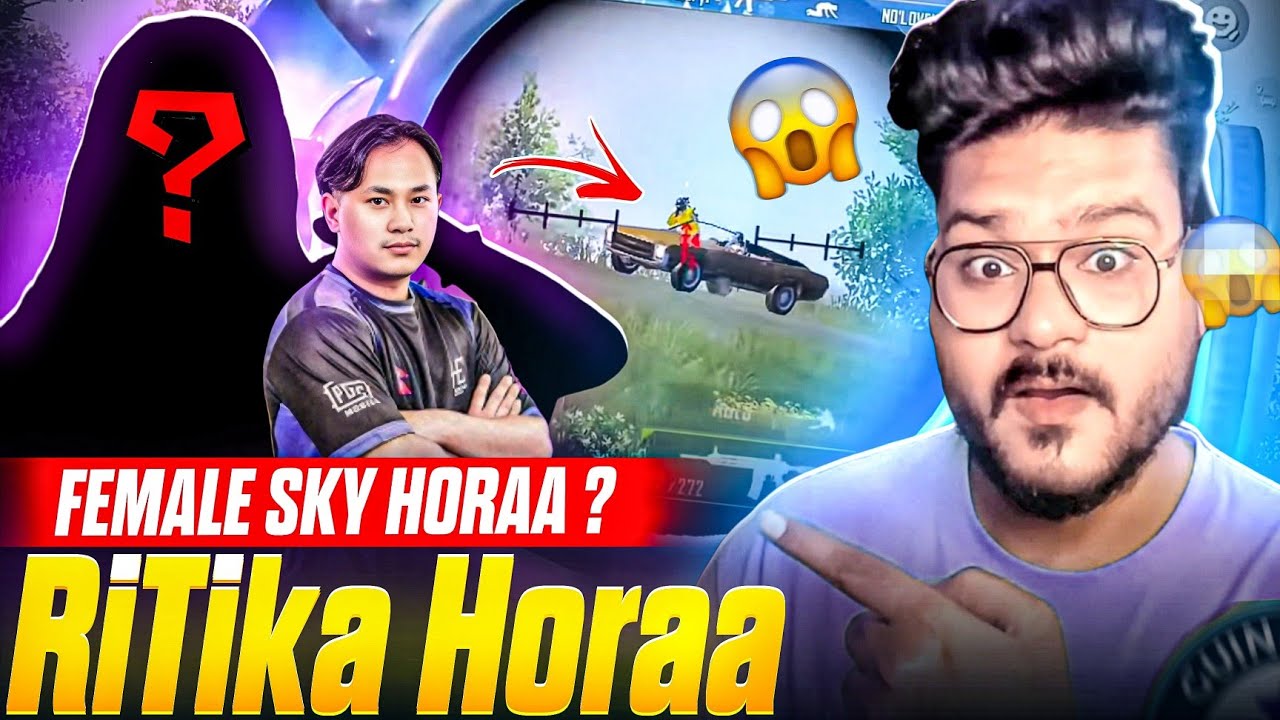 Female Sky Horaa😱| Ritika Horaa | Horaa Esports New Girl's Lineup | Reaction @ThorGaming77