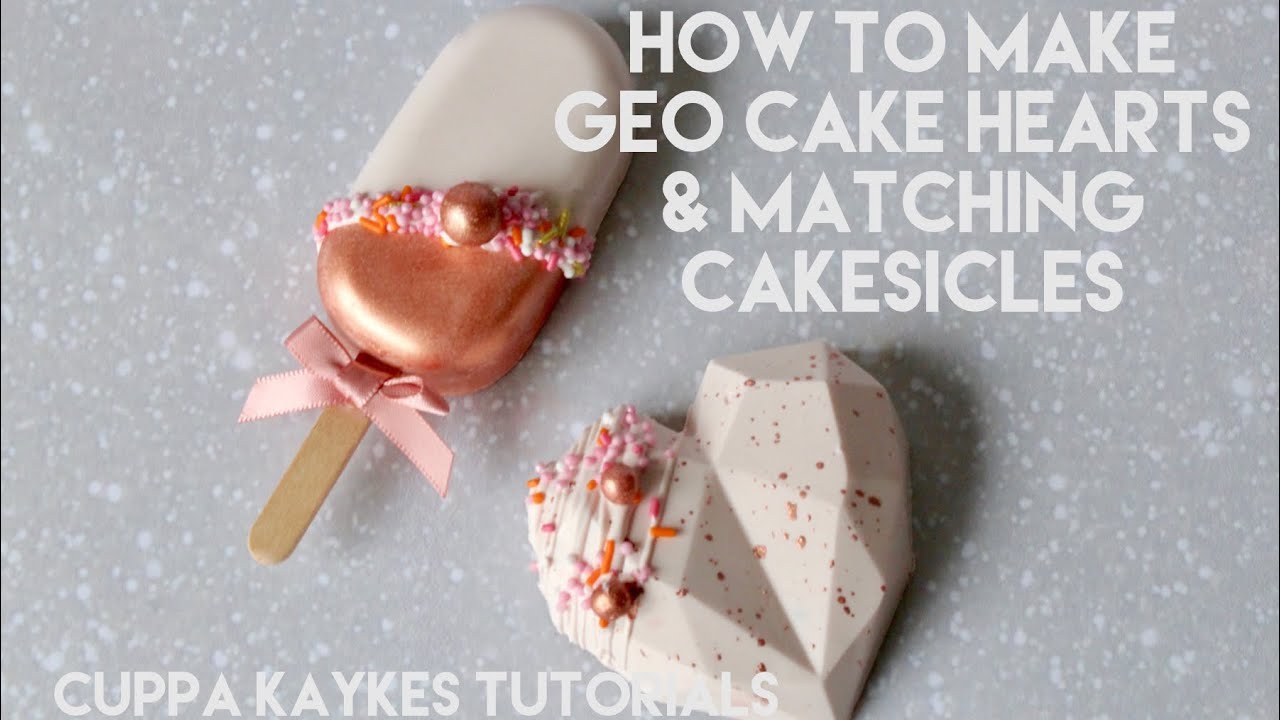 CAKE TUTORIAL | Geo Cake Hearts & Matching Cakesicles Tutorial - Blush & Rose Gold Plus Voiceover