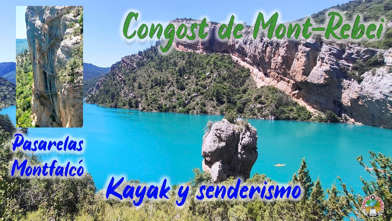 Ruta Congost de Mont-rebei a Pasarelas Montfalcó , paseo con kayak Alucinante !!!