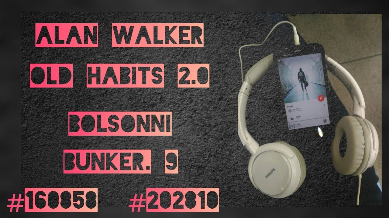 Old habits 2.0 | Alan Walker style | Remix | Official lyrical video | BOLSONNI x Bunker.9 | #music 