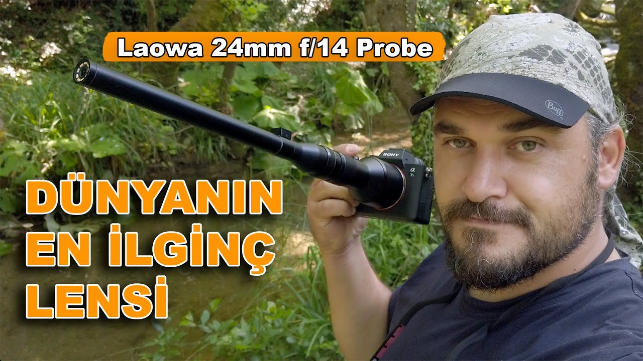 Dünyanın En İlginç Objektifi Laowa 24mm f/14 2x Probe Lens İnceleme ve Saha Testi