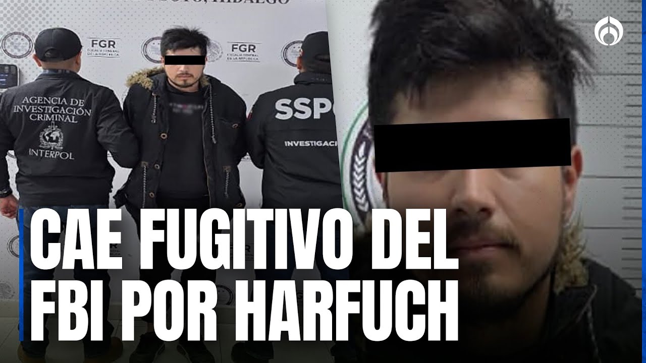Harfuch captura a uno de los 10 fugitivos m&aacute;s buscados por el FBI