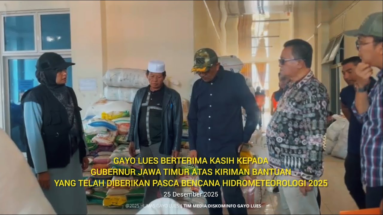 TERIMAKASIH GAYO LUES UNTUK JAWA TIMUR ATAS BANTUAN BENCANA HIDROMETEOROLOGI GAYO LUES 2025