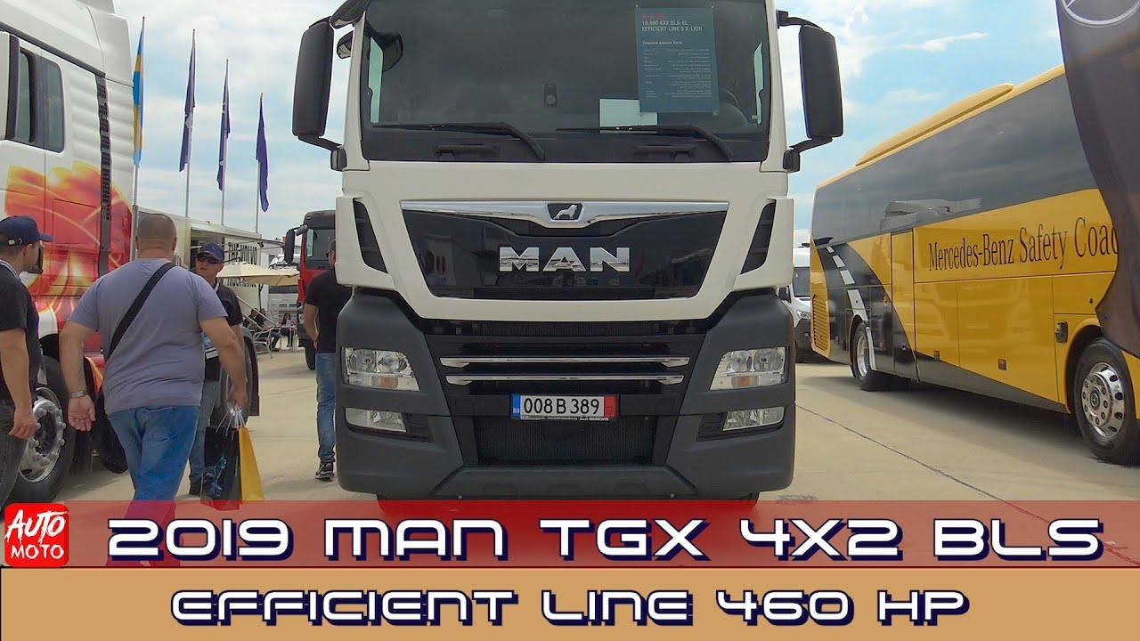 2019 MAN TGX 4x2 BLS EL 460HP - Exterior And Interior - 2019 Truck Expo Lesnovo