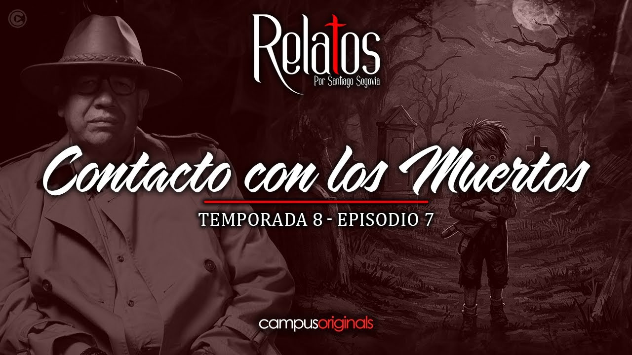 Episodio 7 T8 - Contacto con los muertos | Formas en que los MUERTOS se Contactan Contigo.