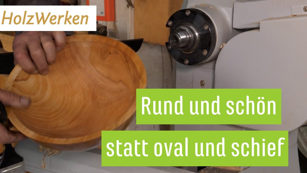 Ich mach dich rund! Schalenrohlinge in Form bringen