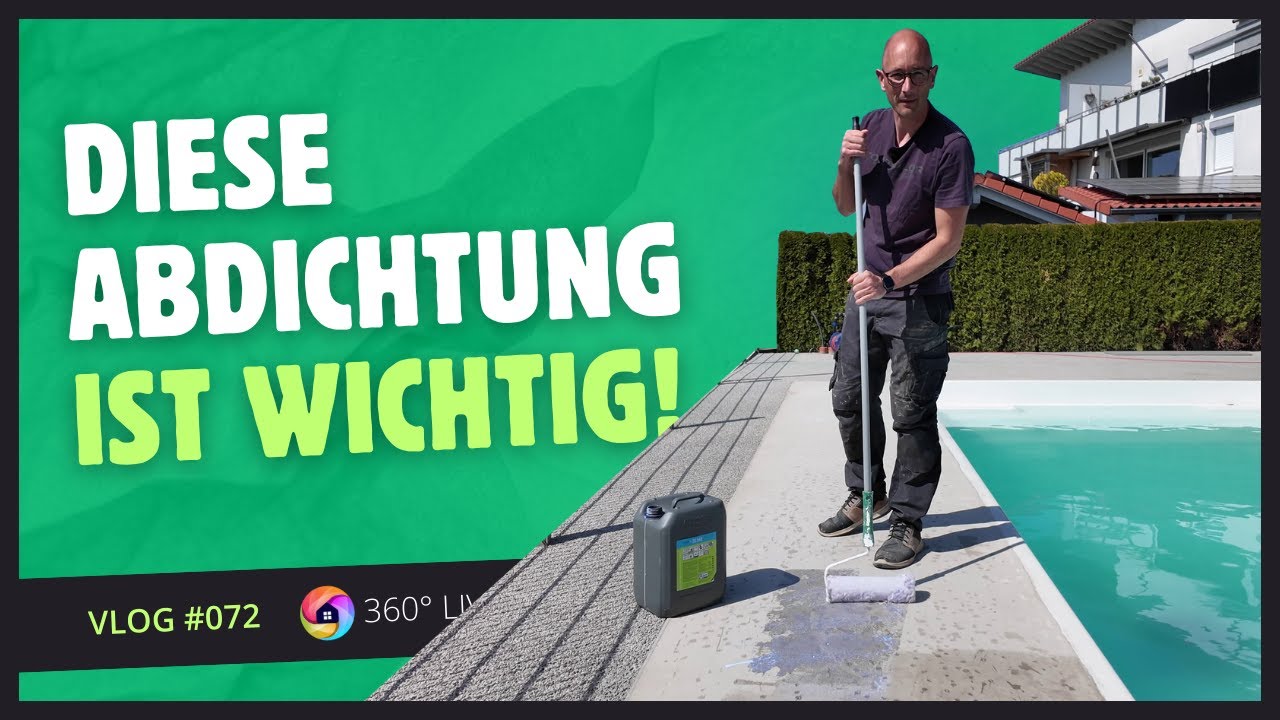 Vlog #072  ---  Wichtiger Schritt vorm Fliesen legen: Die Abdichtung im Poolbereich