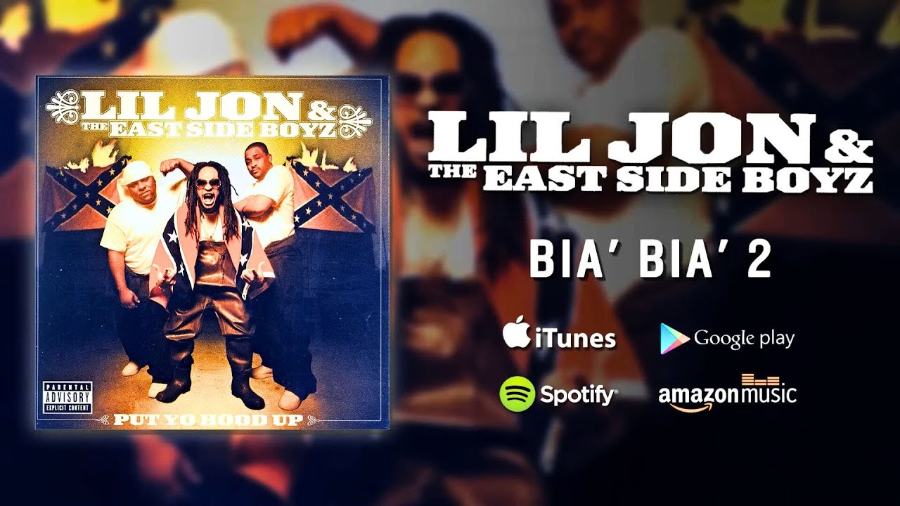 Lil Jon & The East Side Boyz - Bia' Bia' 2
