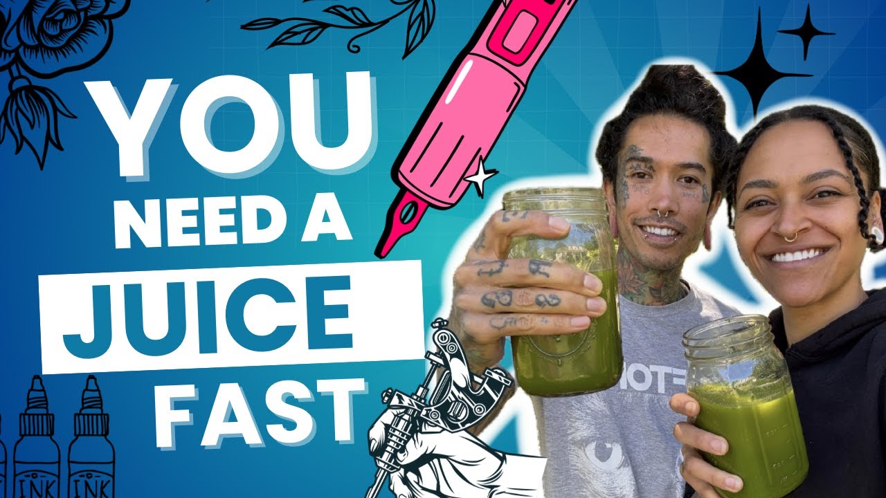 🧃Juice Fasting for Tattoo Artists: Gut Health, Mental Clarity & Longevity✍️