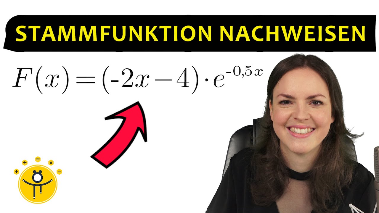 STAMMFUNKTION Nachweis &ndash; e Funktion ableiten, nachweisen, Produktregel