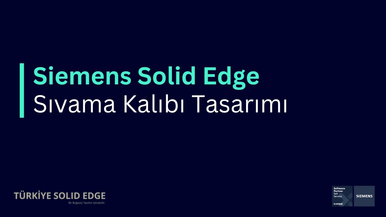 Sıvama Kalıbı Tasarımı I Solid Edge Teknik İpuçları