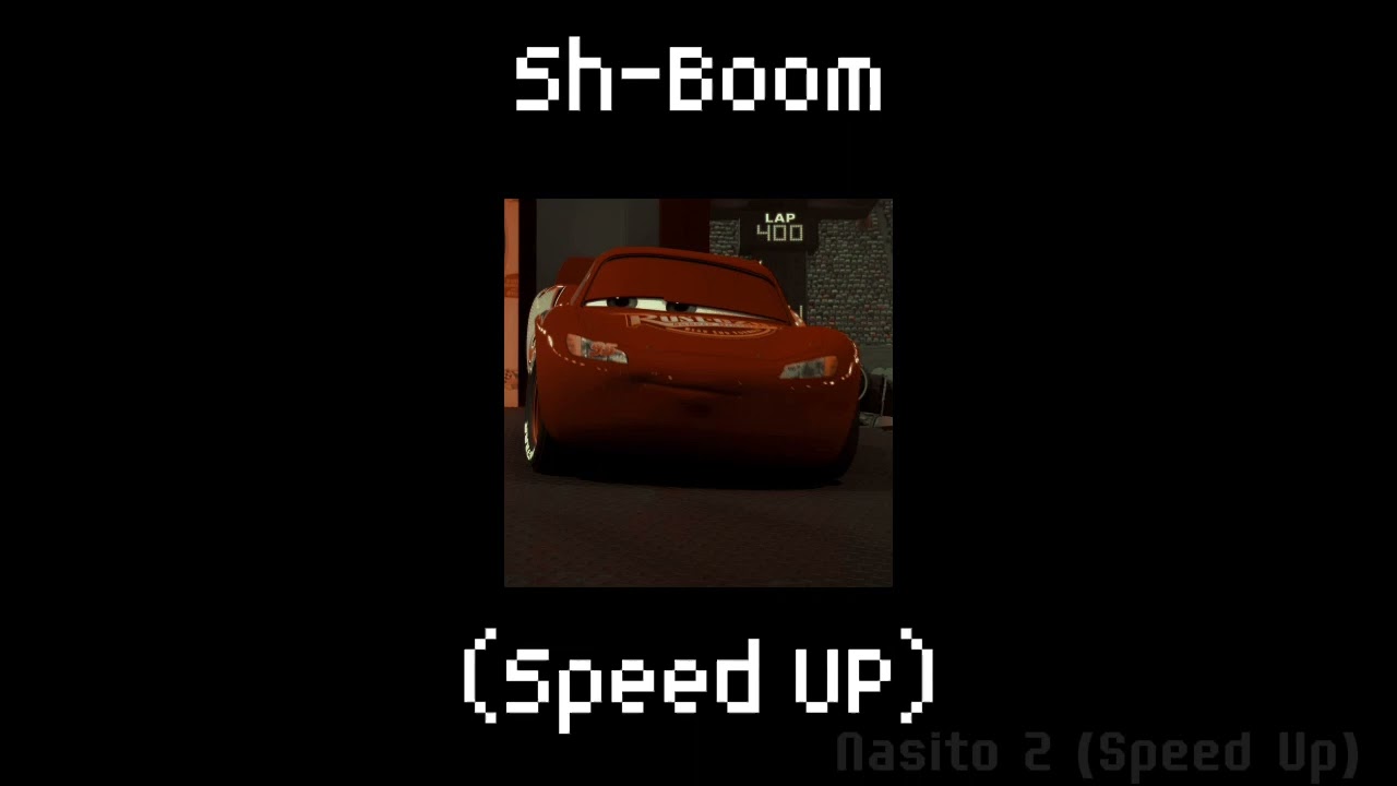 Sh-Boom (Speed Up)