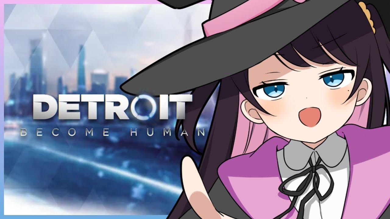 【DETROIT】この世界のアンドロイドたちを救う使命を課されました part2【ぶいすぽ/花芽なずな】