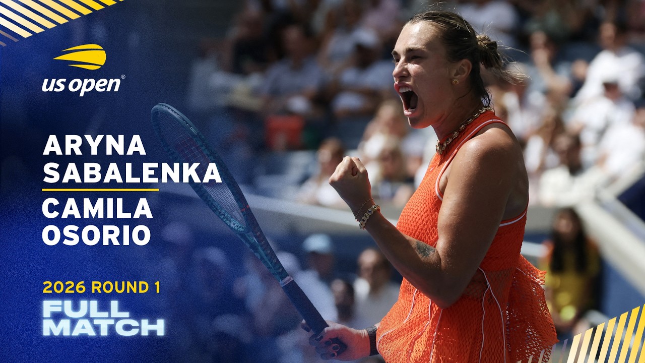 Aryna Sabalenka vs. Camila Osorio Full Match | 2026 US Open Round 1