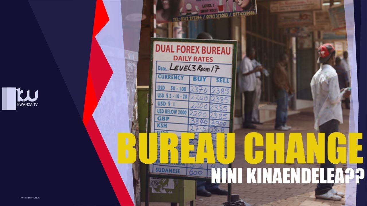FAHAMU UNDANI WA FUNGIA FUNGIA YA MADUKA YA KUBADILISHIA FEDHA DAR ES SALAAM