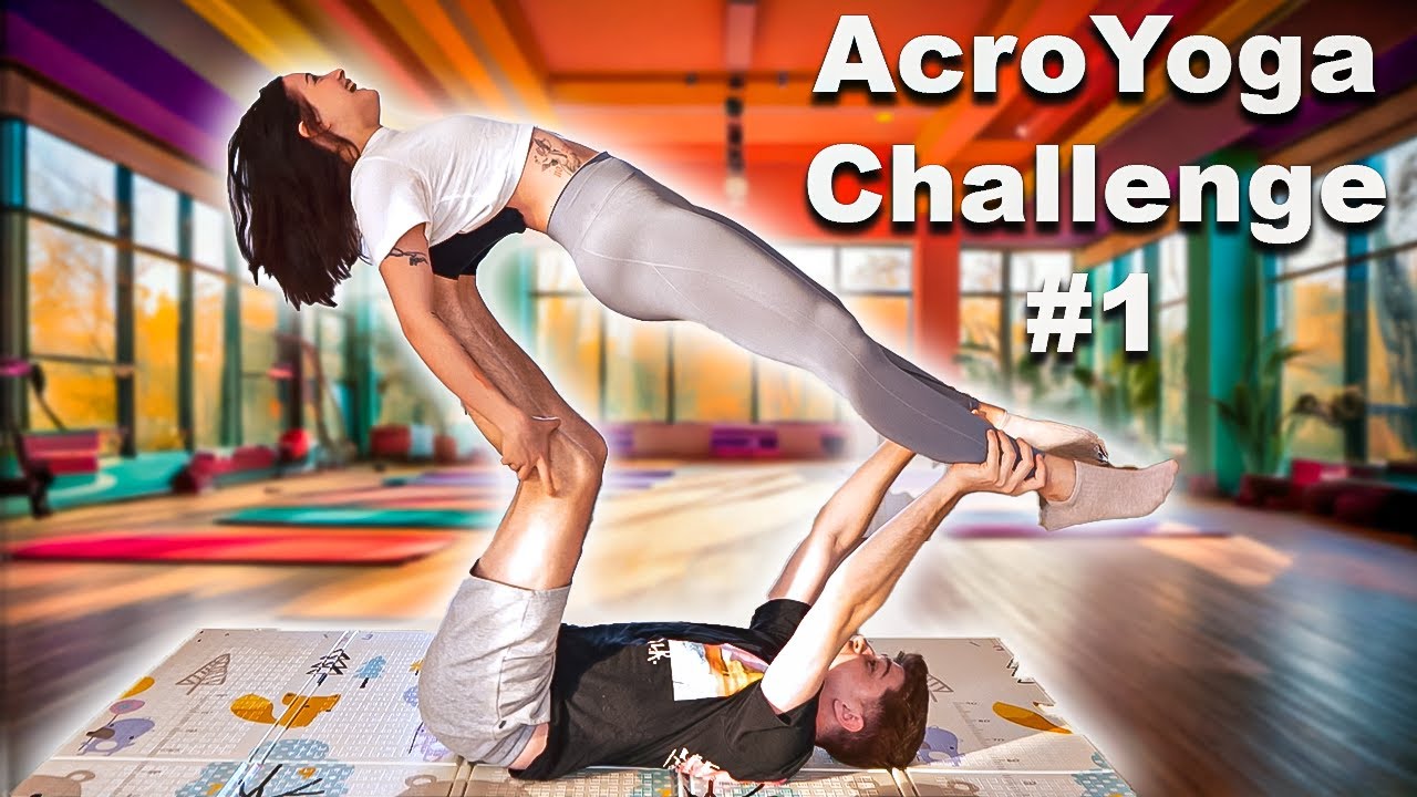 Facem ACROYOGA CHALLENGE! *nu incerca asta acasa*