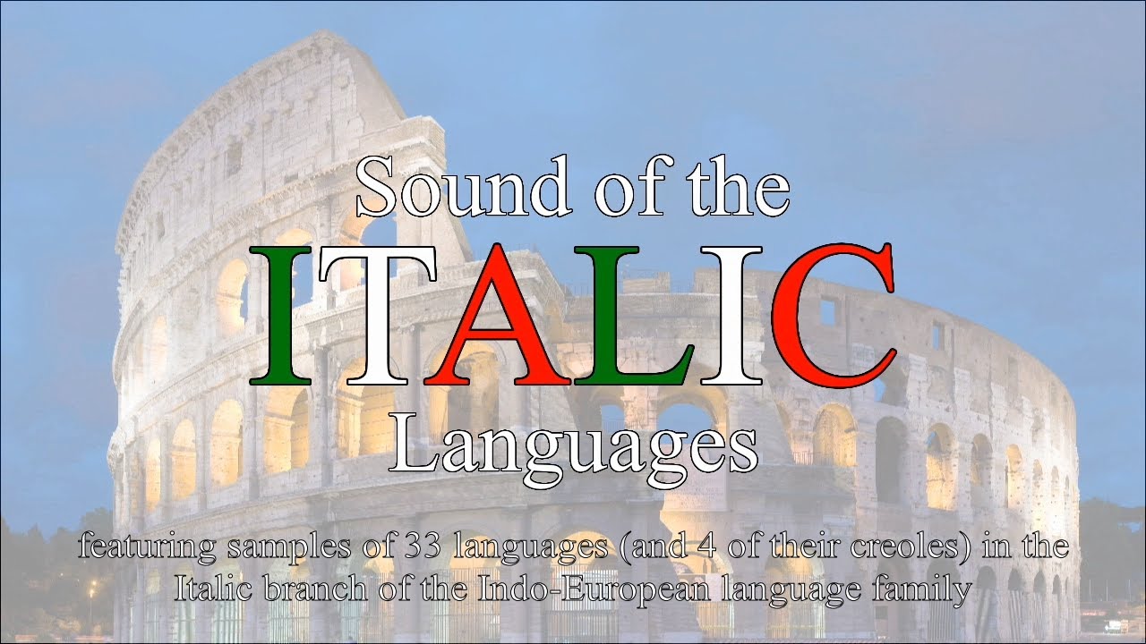 [OLD] Sound of the Italic Languages (Latin + 33 Romance Languages/Dialects and 4 Creoles)