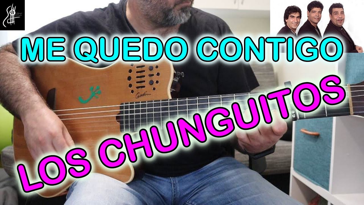 Cómo TOCAR | ME QUEDO CONTIGO ✅ | TUTORIAL COMPLETO | GUITARRA española | LOS CHUNGUITOS