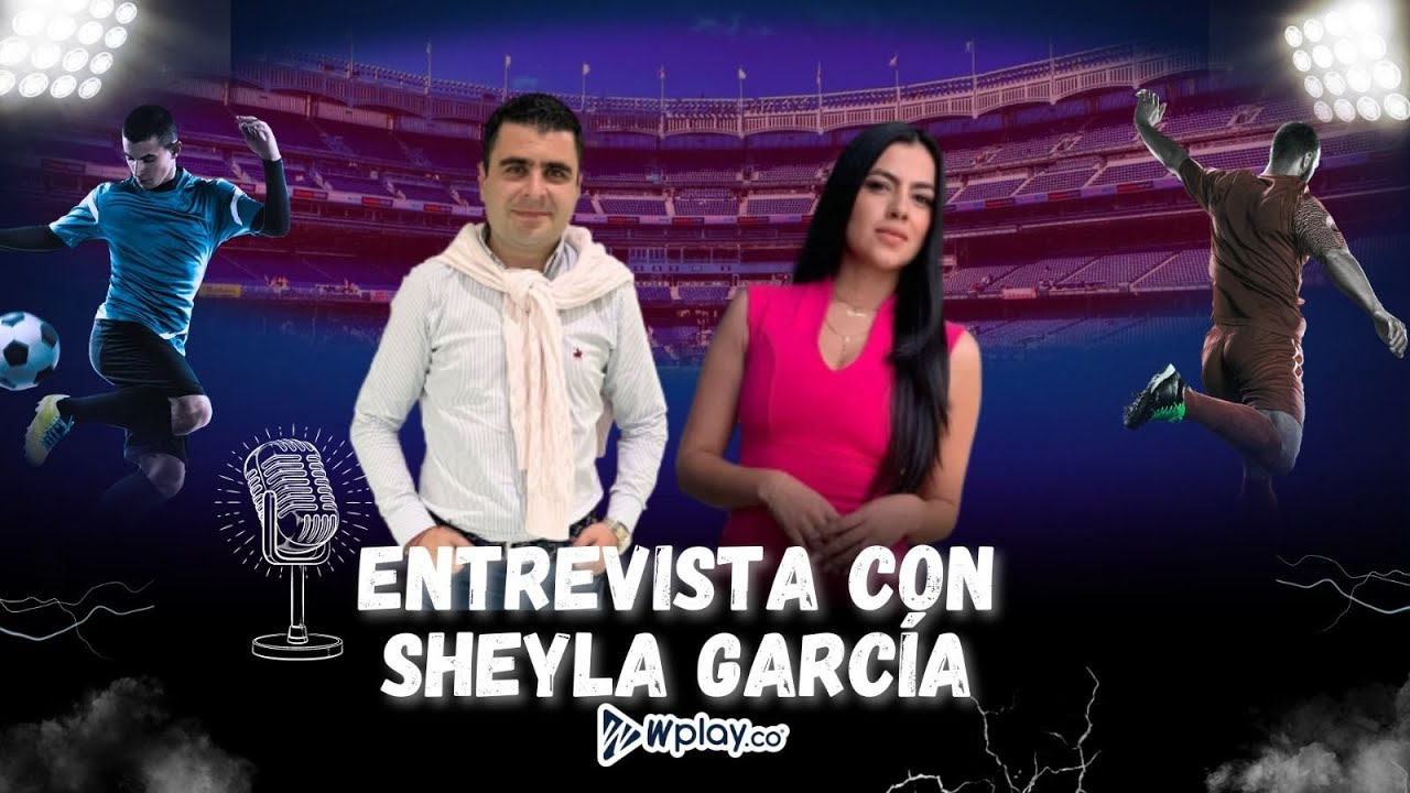 ¡EXCLUSIVA! Entrevista a Sheyla García | Por Juan Felipe Cadavid