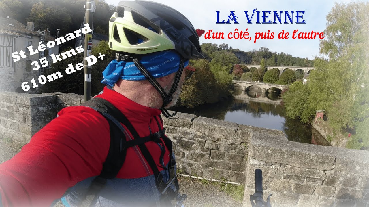 Rando 🚵‍♂️ vttae : La Vienne d'un côté puis de l'autre. St Léonard.  #LesRandonnéesDuBuveurDEau