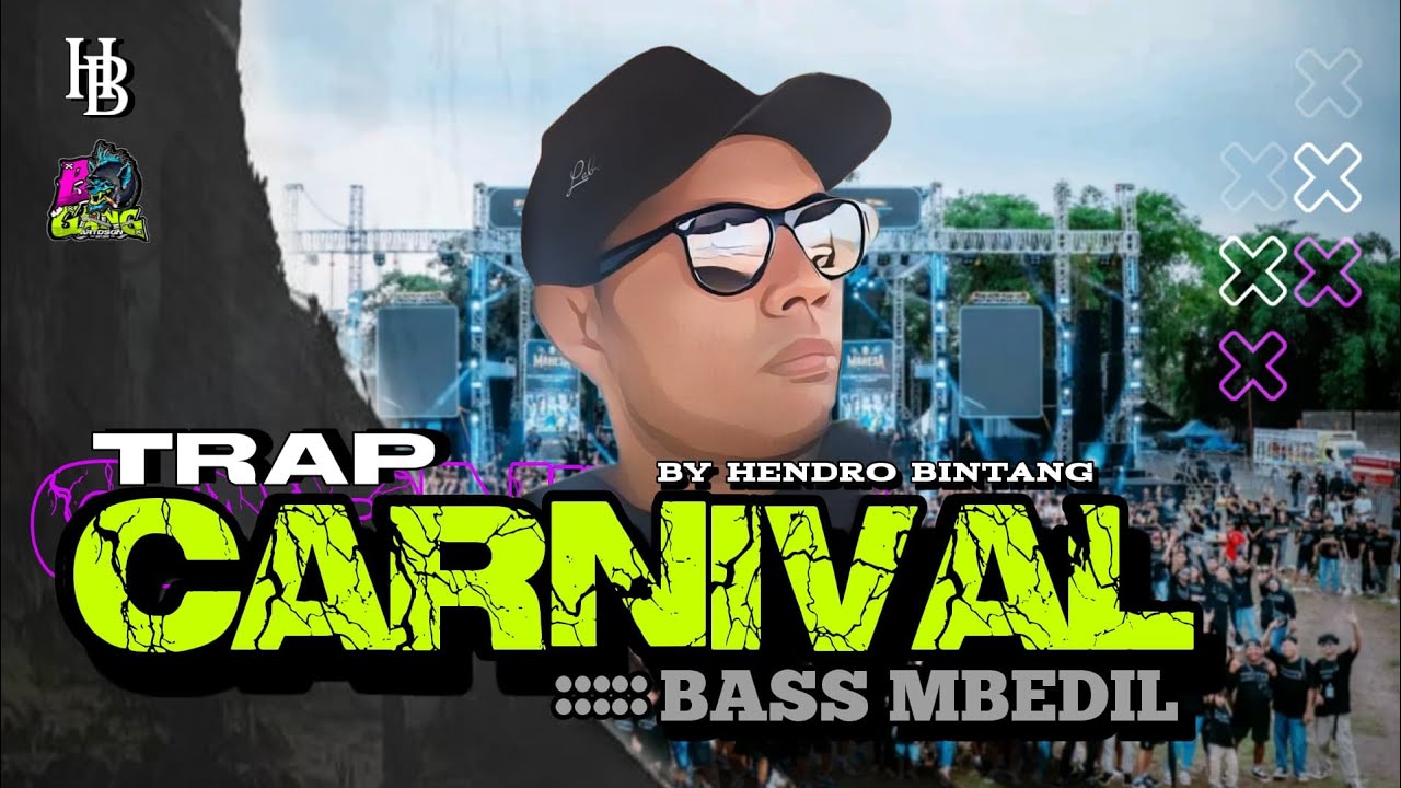 TRAP CARNIVAL JINGGLE ACC GRUB BANYUWANGI BASS MBEDIL MBEDIL NULUP NULUP