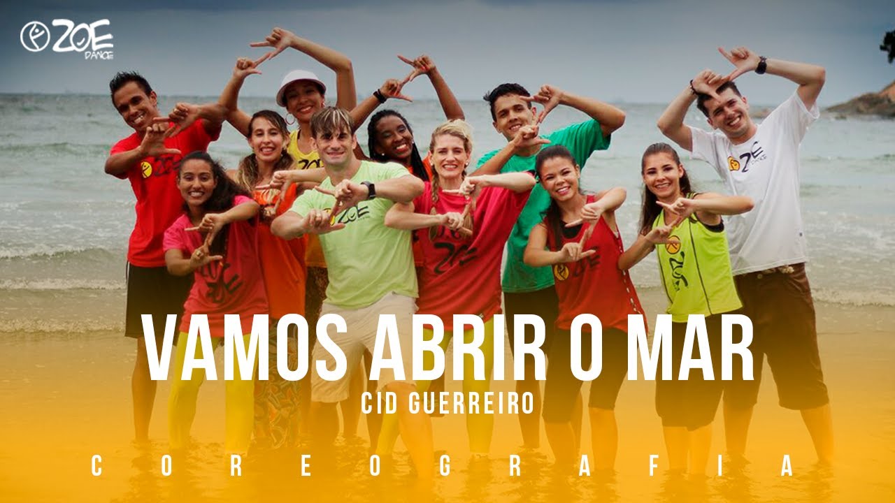 Vamos abrir o Mar - Cid Guerreiro I ZOE Dance (Coreografia Oficial)