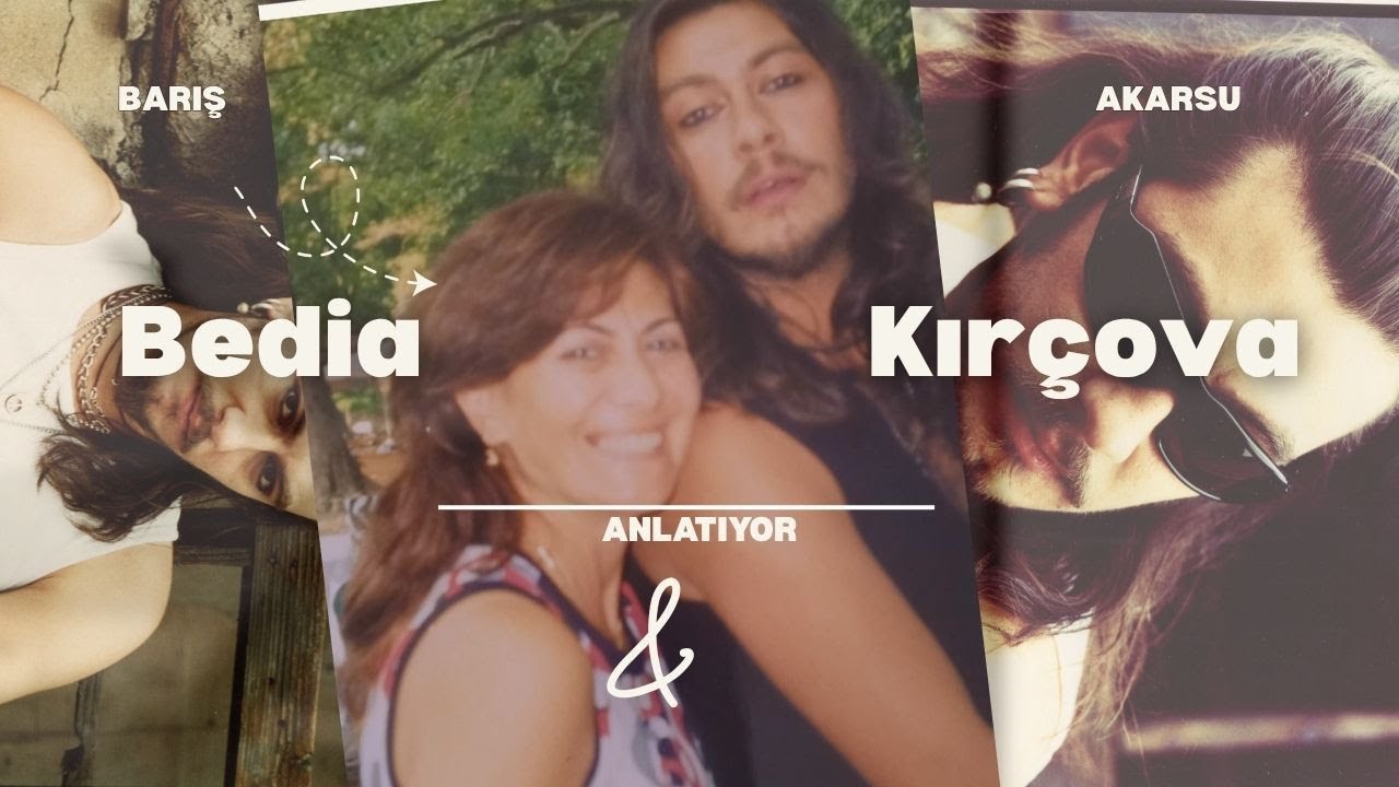 Barış Akarsu Anısına 'Bedia Kırçova' Anlatıyor  #1 (DETAYLAR AÇIKLAMADA)