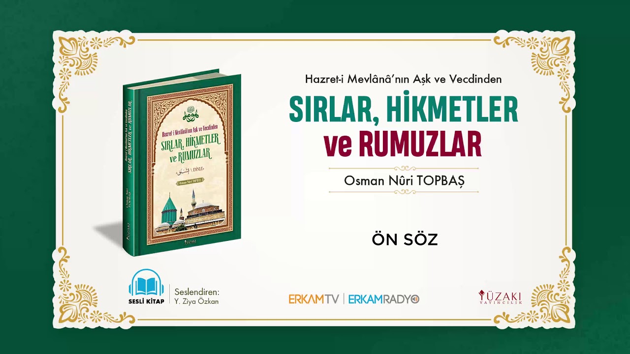 Ön Söz (Sırlar, Hikmetler ve Rumuzlar 1 - Sesli Kitap) -  Osman Nûri Topbaş