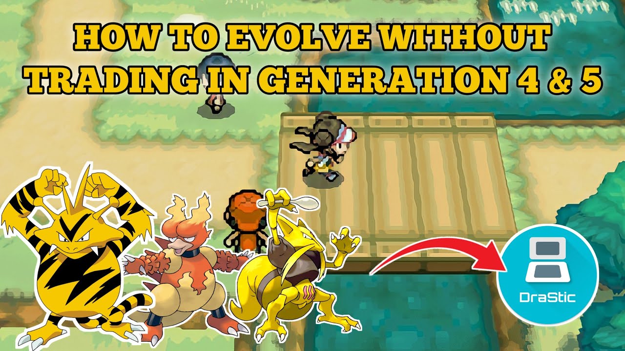 How To Evolve Without Trading in Generation 4 and 5
