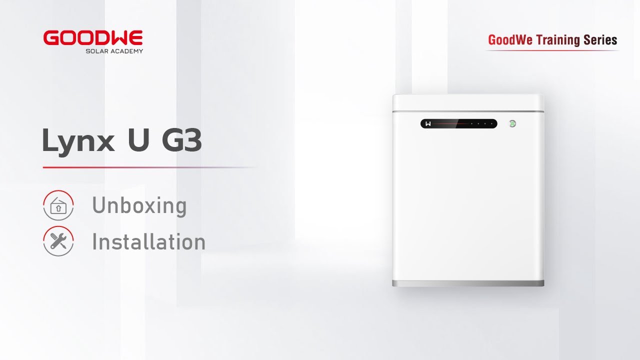GoodWe Lynx U G3 Series Introduction and Installation