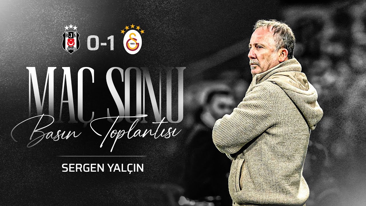 Teknik Direktörümüz Sergen Yalçın’ın Galatasaray Maç Sonu Basın Toplantısı