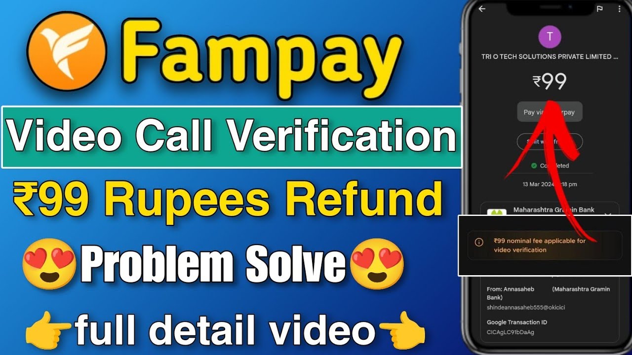 Решение проблемы с возвратом средств по видеозвонку Fampay KYC (99 рупий) | Решение проблемы с во...