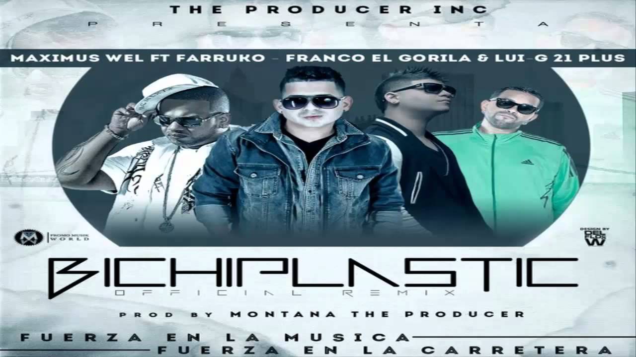 Bichiplastic (Remix) - Maximus Wel Ft. Farruko, Franco El Go