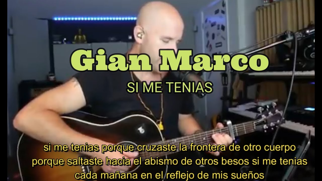 SI ME TENIAS - Gian Marco (acustico)