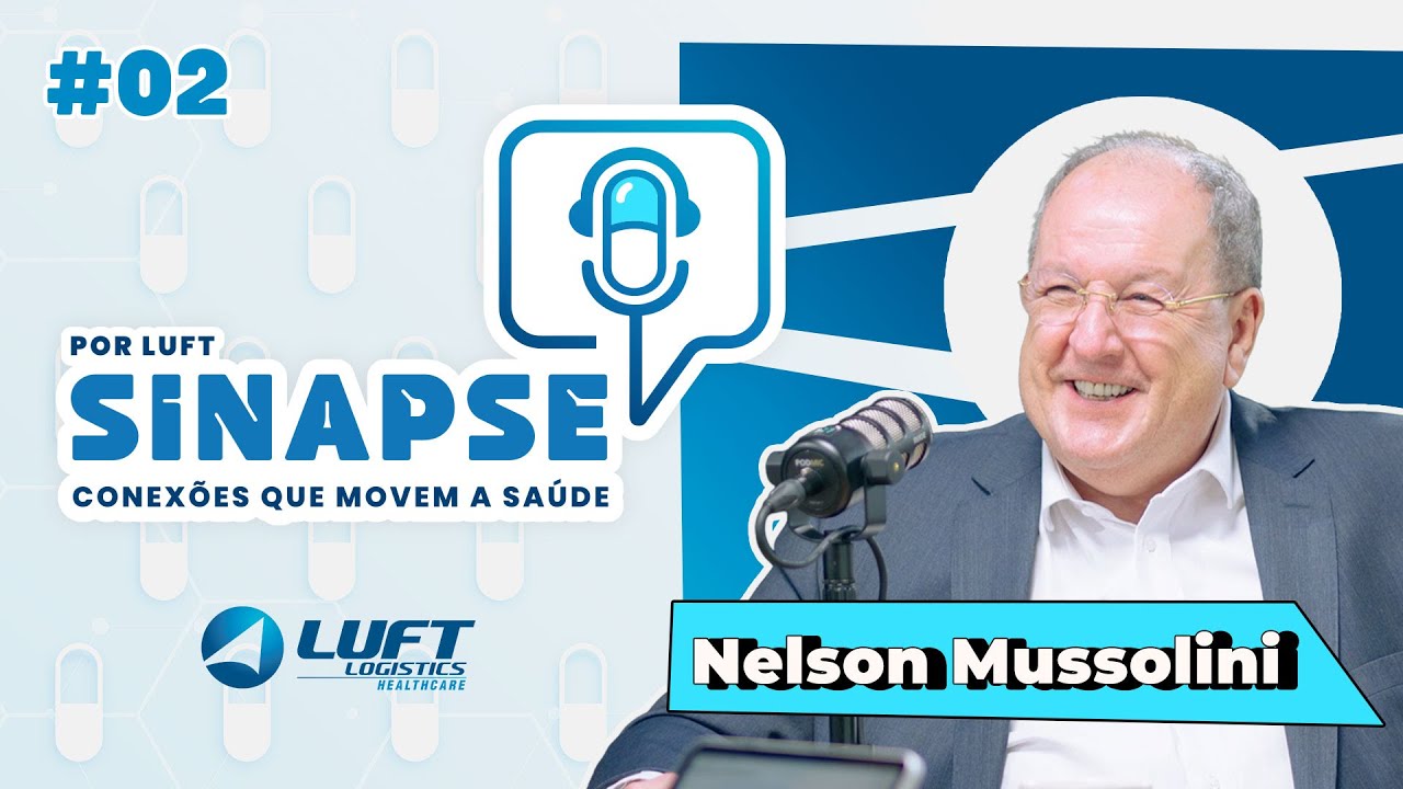 Sinapse #02 | Nelson Mussolini: O que ninguém te conta sobre inovação no setor da saúde