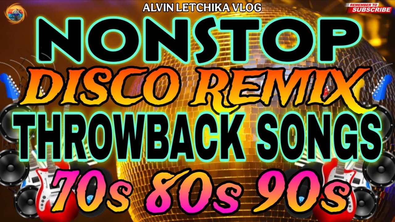 NONSTOP DISCO REMIX THROWBACK SONGS 70s 80s 90s🔊🎶