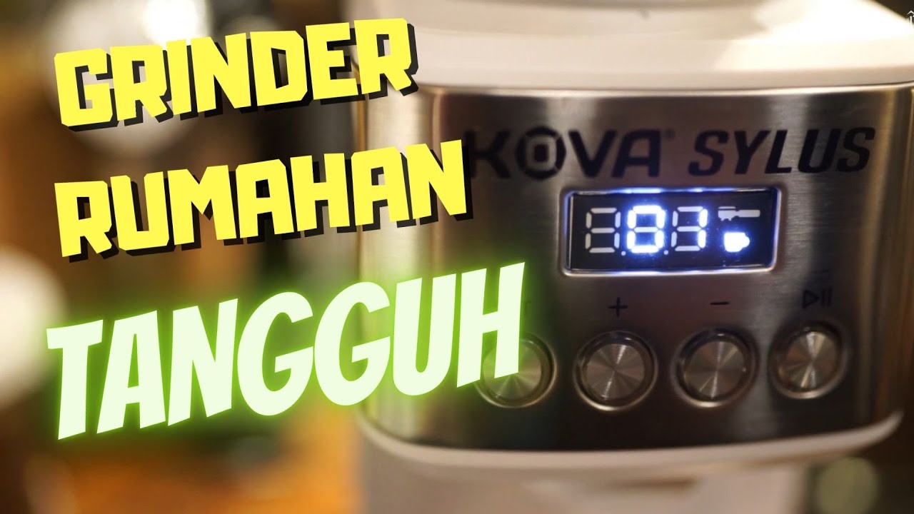 GRINDER KEREN UNTUK DIRUMAHMU /KOVA GRINDER DIGITAL SYLUS