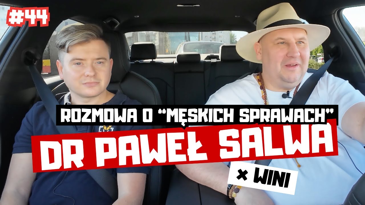POLSKI MĘŻCZYZNA JEST ZANIEDBANY ZDROWOTNIE - ROZMOWA O MĘSKICH SPRAWACH | DR PAWEŁ SALWA