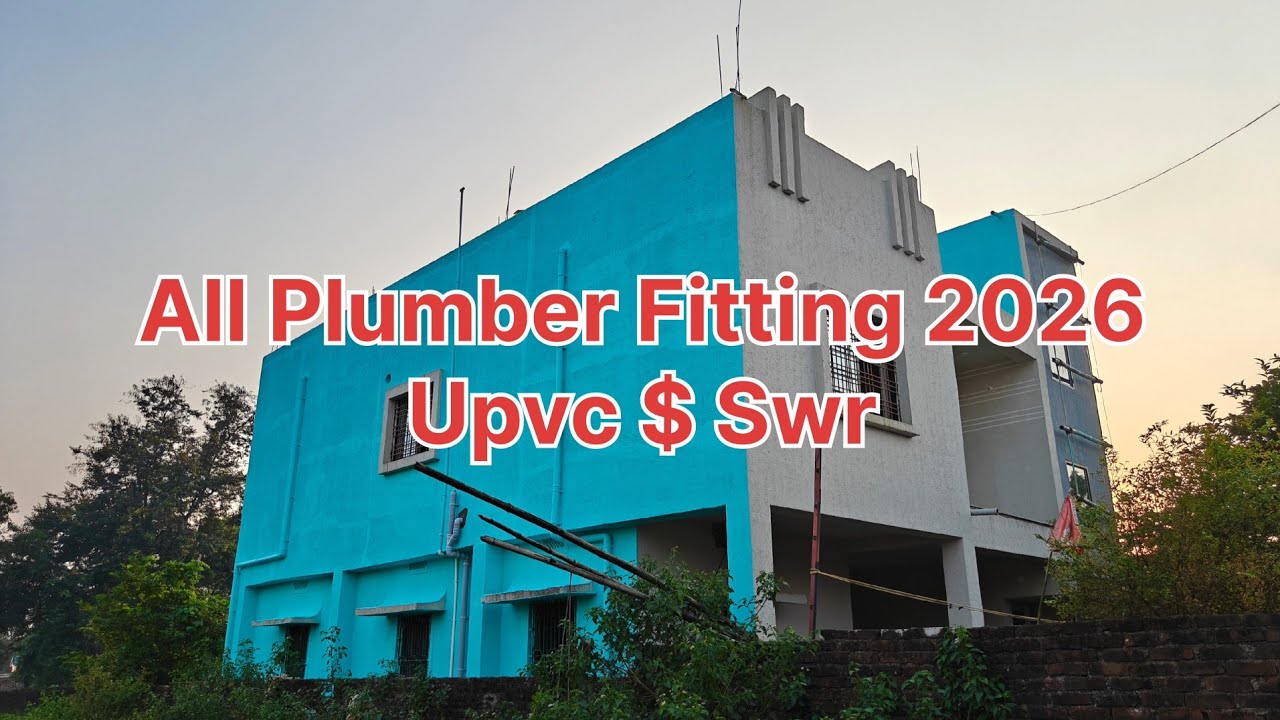 All Plumber Fitting 2026 Upvc $ SWR Complete Videos