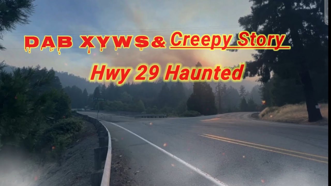Ntsib Dab Xyws&CreepyStory(Haunted Hwy 29)