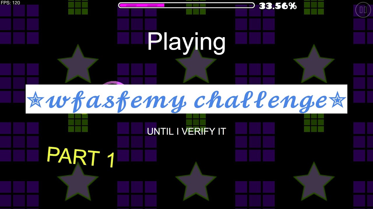 Playing wfasfemy challenge every day for 5 minutes until I verify it! | Day 1 | (context in desc)