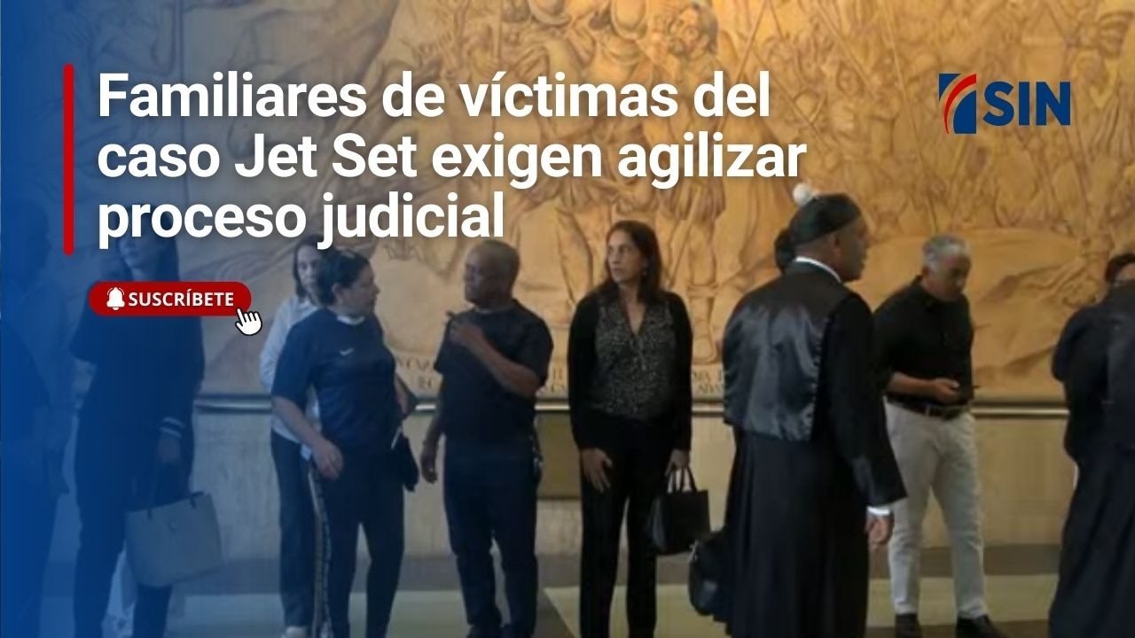 Familiares de víctimas del caso Jet Set exigen agilizar proceso judicial