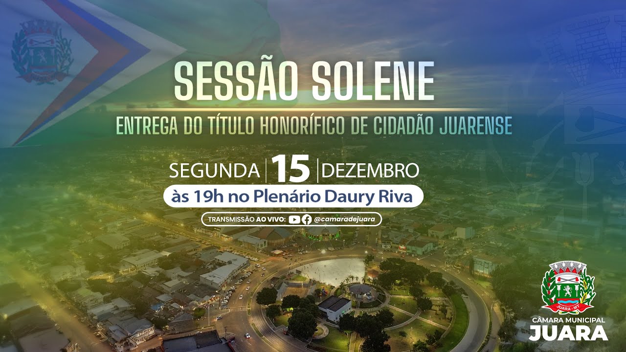 Sessão Solene de Entrega de Títulos de Cidadão Juarense - 2025