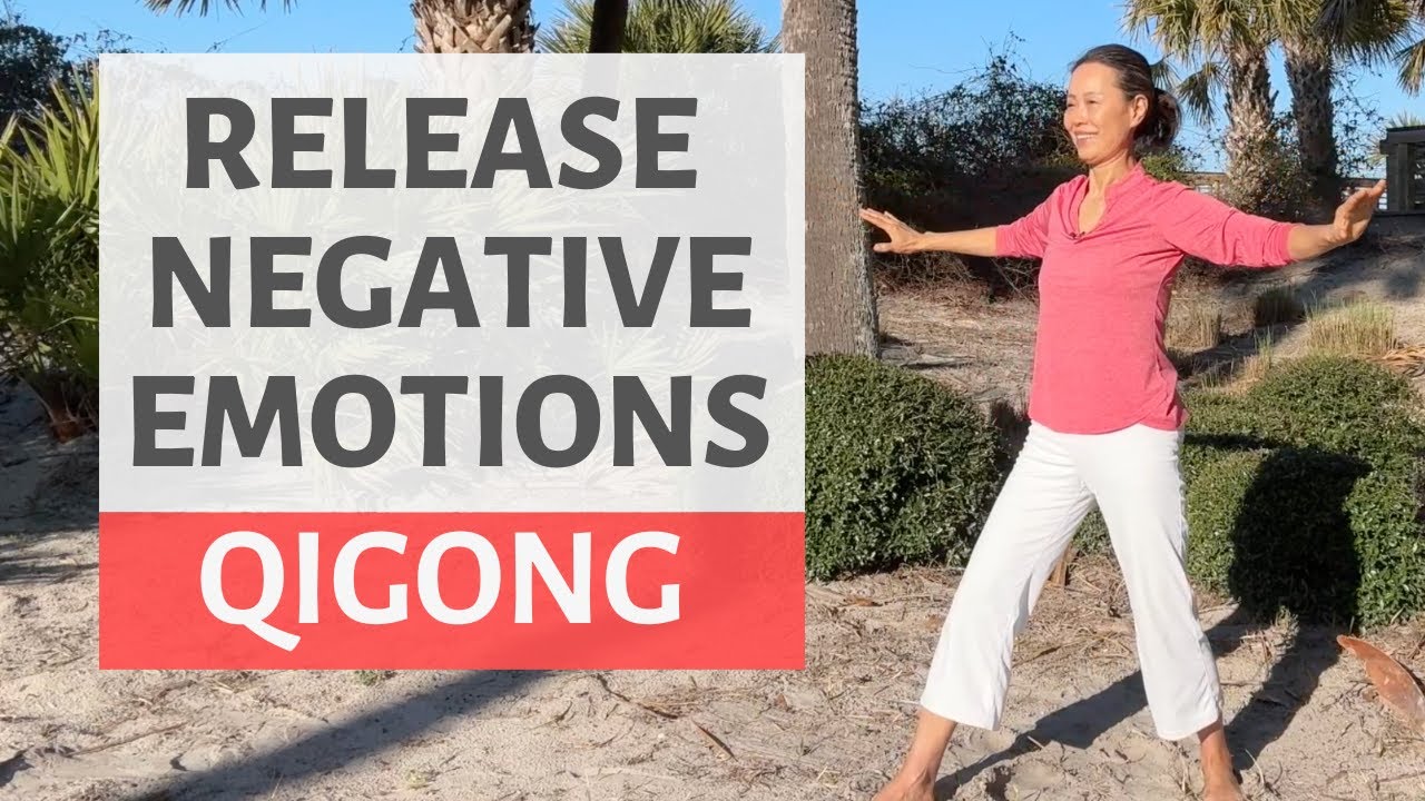 RELEASE NEGATIVE EMOTIONS | QIGONG