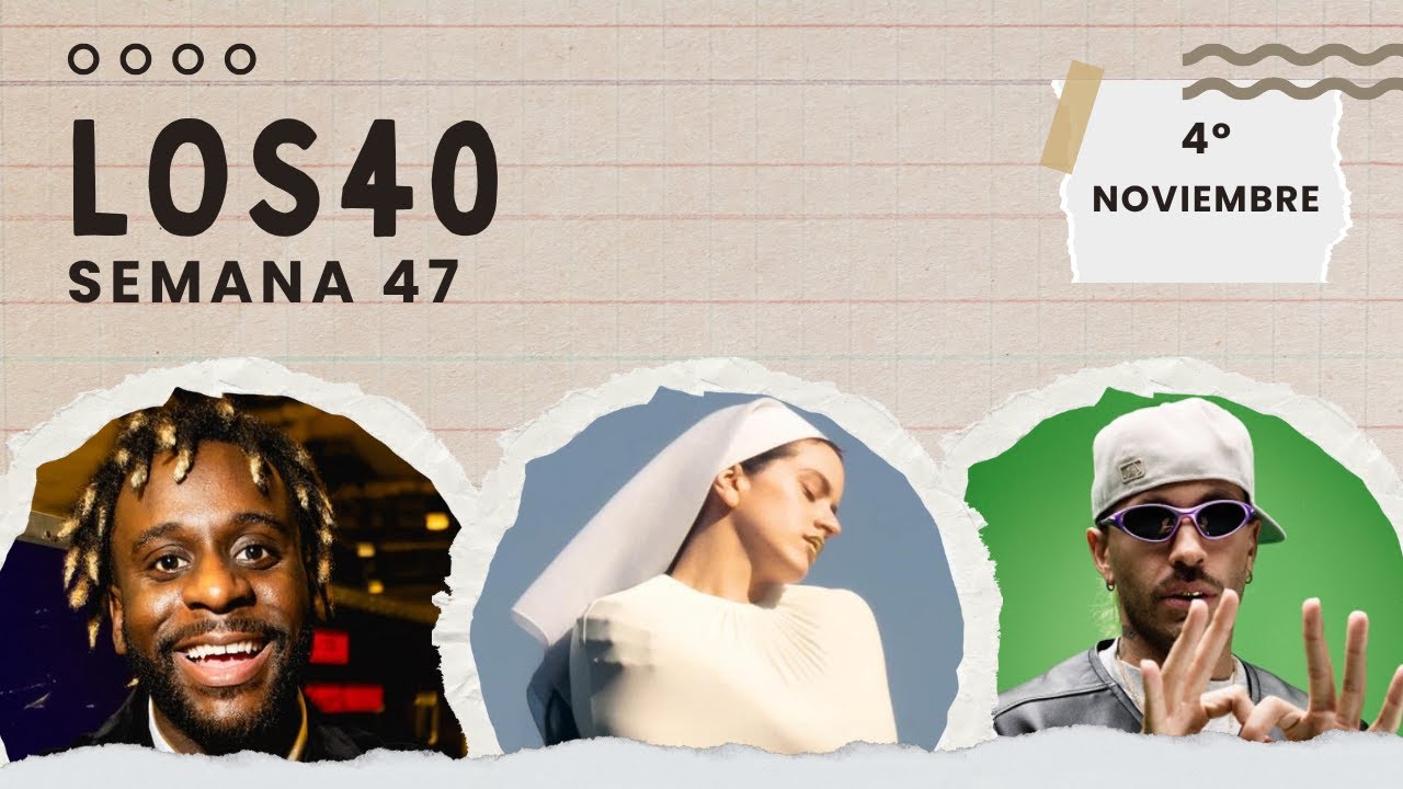 Los 40 [Semana 47] 4° Noviembre 2025