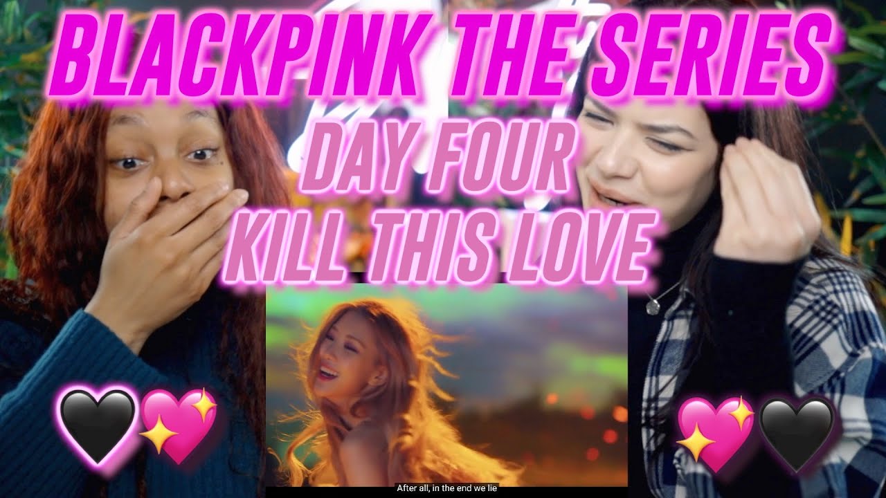 BLACKPINK THE SERIES: KILL THIS LOVE | 4.1