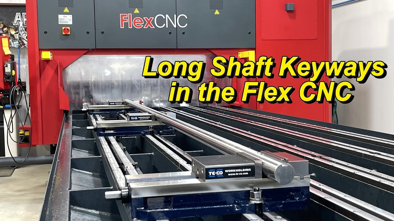 Keyways Machined in the Flex CNC