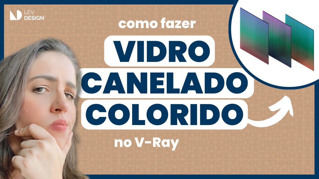 Como fazer vidro canelado colorido no V-Ray